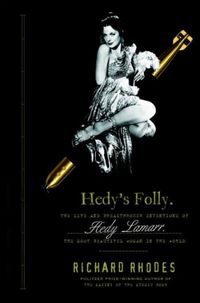 Cover of Richard Rhodes' 'Hedy's Folly'